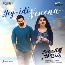 Movie songs of Hey Idi Nenena from Solo Brathuke So Better