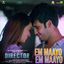 Movie songs of Em Maayo Em Maayo | Director