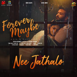 Nee Jathalo from Forever Maybe songs Download Movie songs of Nee Jathalo from Forever Maybe