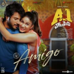 Amigo song from A1 Express songs Download Amigo song from A1 express