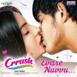 Movie songs of Evare Nuvvu song from Crrush