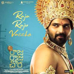 Movie songs of Raja Raju Vacche song download