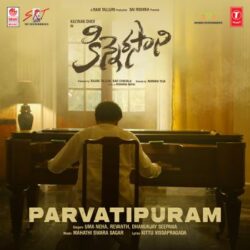 Movie songs of Parvatipuram Song Download