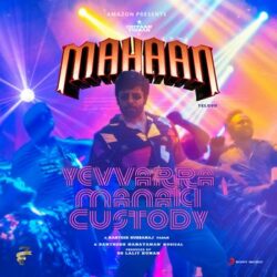 Movie songs of Yevvarra Manaki Custody Song Download from Mahaan telugu