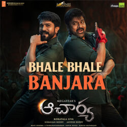 Bhale Bhale Banjara song download from Acharya songs Download Movie songs of Bhale Bhale Banjara song download from Acharya