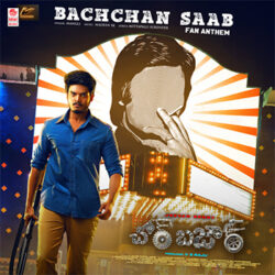 Movie songs of Bachchan Saab Fan Anthem Song Download Chor Bazaar Telugu