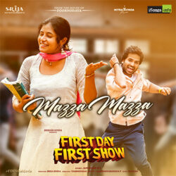 Movie songs of Mazza Mazza Song Download from First Day First Show 2022