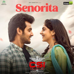 Senorita Telugu Song Download from CSI Sanatan 2022 songs Download Movie songs of Senorita Telugu Song Download from CSI Sanatan 2022