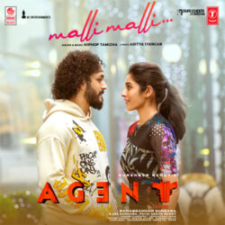 Movie songs of Malli Malli Song download from Agent Telugu | Akhil Akkineni