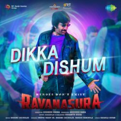 Dikka Dishum song Download from Ravanasura Raviteja songs Download Movie songs of Dikka Dishum song Download from Ravanasura Raviteja