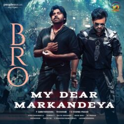 My Dear Markandeya song Bro songs Download My Dear Markandeya song from Bro Telugu