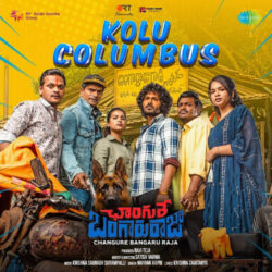 Kolu Columbus song download Changure Bangaru Raja songs Download Kolu Columbus song download Changure Bangaru Raja