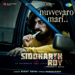 Nuvvevaro Mari song download from Siddharth Roy songs Download Nuvvevaro Mari song download Siddharth Roy