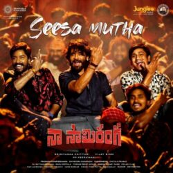 Seesa Mutha song download from Naa Saami Ranga songs Download Seesa Mutha song Naa Saami Ranga