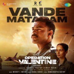 Vande Mataram song download Operation Valentine