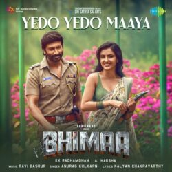 Yedo Yedo Maaya song from Bhima Film